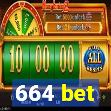 664 bet